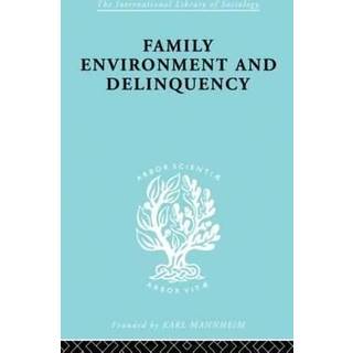 Family Environment and Delinquency