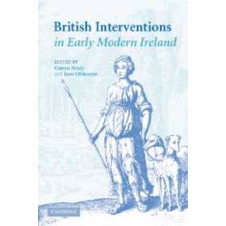 British Interventions in Early Modern Ireland