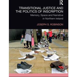 Transitional Justice and the Politics of Inscription