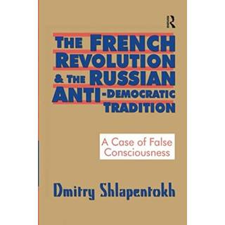 The French Revolution and the Russian Anti-Democratic Tradition