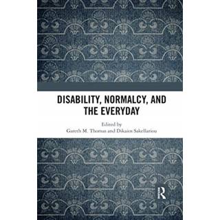Disability, Normalcy, and the Everyday