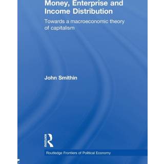 Money, Enterprise and Income Distribution