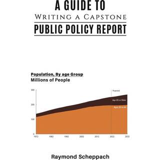 A Guide to Writing a Capstone Public Policy Report