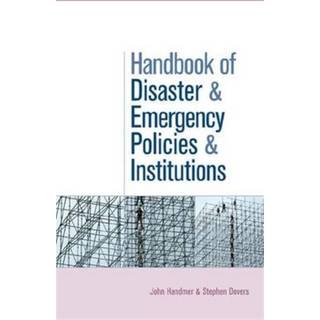 The Handbook of Disaster and Emergency Policies and Institutions