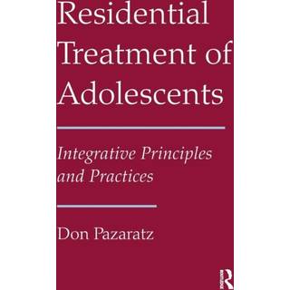 Residential Treatment of Adolescents