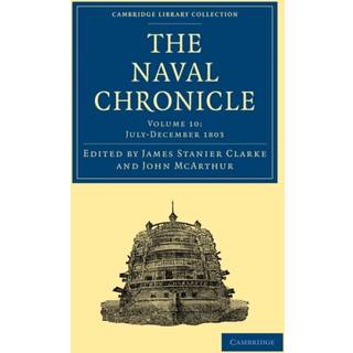 The Naval Chronicle: Volume 10, July–December 1803