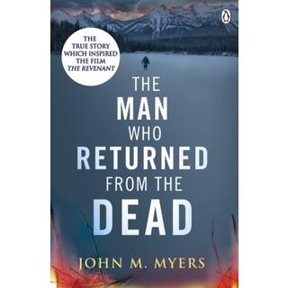 The Man Who Returned From The Dead