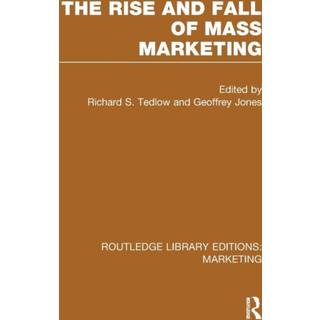 The Rise and Fall of Mass Marketing (RLE Marketing)