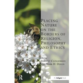 Placing Nature on the Borders of Religion, Philosophy and Ethics