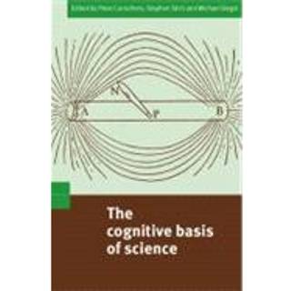 The Cognitive Basis of Science