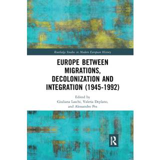 Europe between Migrations, Decolonization and Integration (1945-1992)