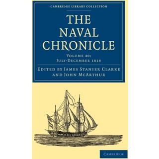 The Naval Chronicle: Volume 40, July–December 1818