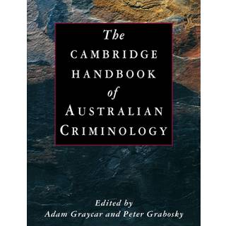 The Cambridge Handbook of Australian Criminology