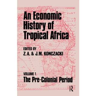 An Economic History of Tropical Africa