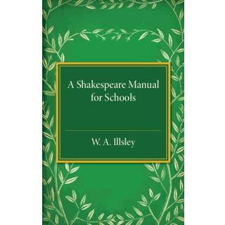 A Shakespeare Manual for Schools