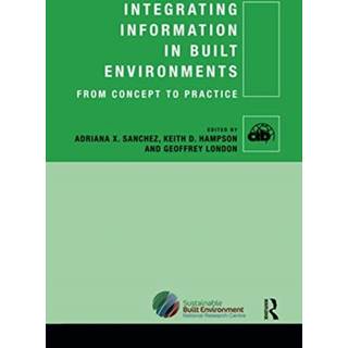Integrating Information in Built Environments