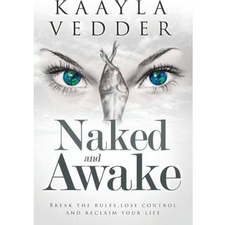 Naked and Awake