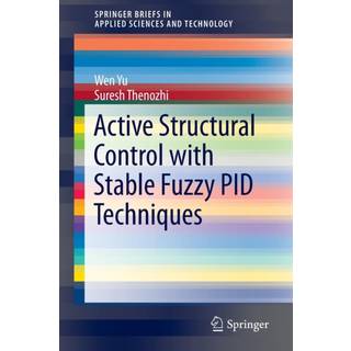 Active Structural Control with Stable Fuzzy PID Techniques