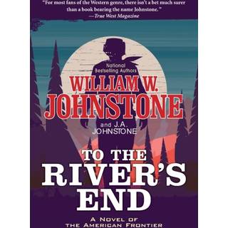 To the River's End