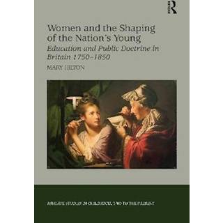 Women and the Shaping of the Nation's Young