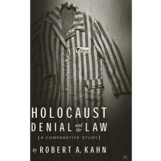 Holocaust Denial and the Law