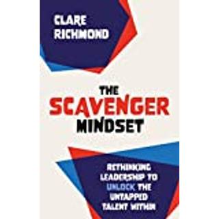 The Scavenger Mindset
