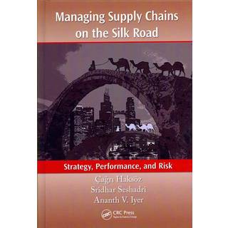 Managing Supply Chains on the Silk Road