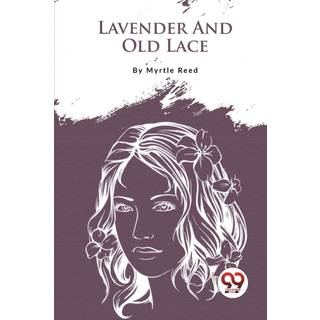 Lavender and Old Lace