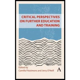 Critical Perspectives on Further Education and Training