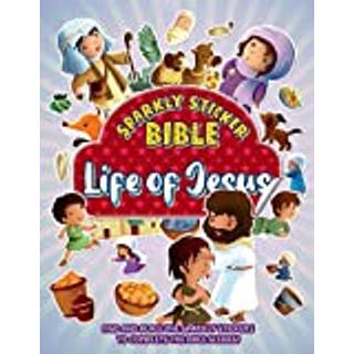 Sparkly Sticker Bible: Life of Jesus