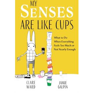 My Senses Are Like Cups