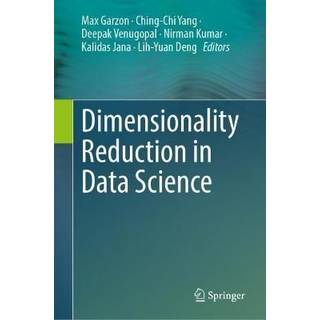 Dimensionality Reduction in Data Science