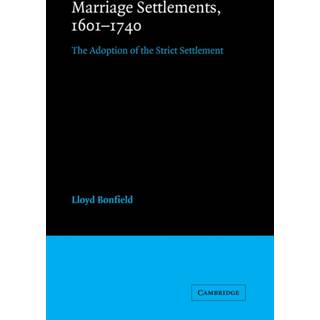 Marriage Settlements, 1601–1740