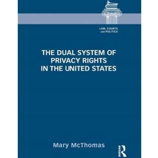 The Dual System of Privacy Rights in the United States