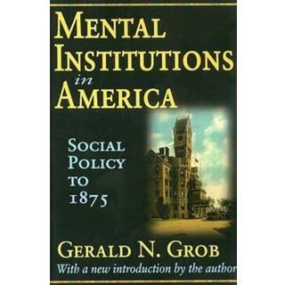 Mental Institutions in America