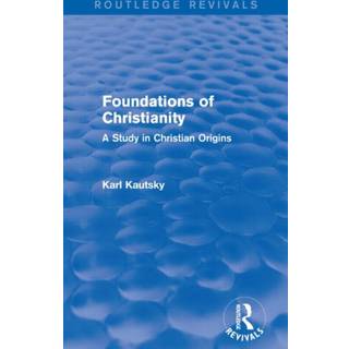 Foundations of Christianity (Routledge Revivals)