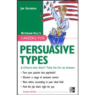 Careers for Persuasive Types & Others who Won't Take No for an Answer