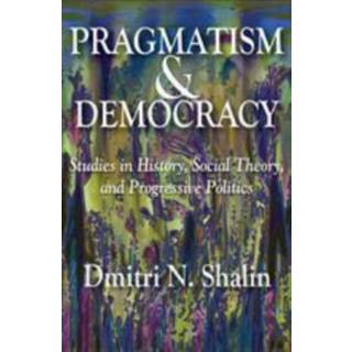 Pragmatism and Democracy