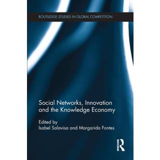 Social Networks, Innovation and the Knowledge Economy