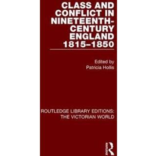 Class and Conflict in Nineteenth-Century England