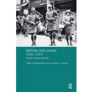 Britain and China, 1840-1970