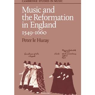 Music and the Reformation in England 1549–1660