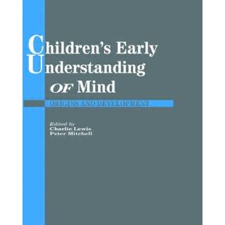 Children's Early Understanding of Mind