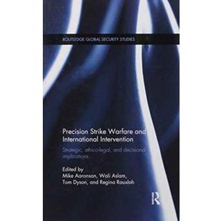 Precision Strike Warfare and International Intervention