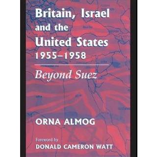 Britain, Israel and the United States, 1955-1958