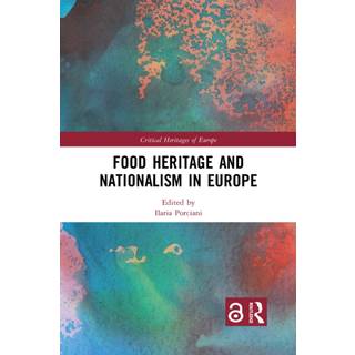 Food Heritage and Nationalism in Europe