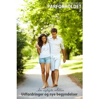 Parforholdet 2: Udfordringer og nye begyndelser