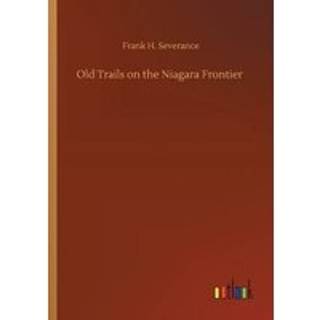 Old Trails on the Niagara Frontier