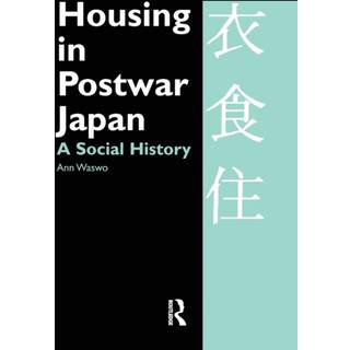 Housing in Postwar Japan - A Social History
