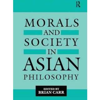 Morals and Society in Asian Philosophy